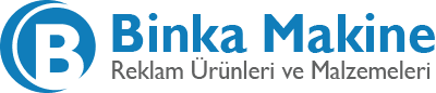 Binka Makine Reklam Ürünleri